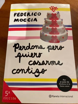 Perdona pero quiero casarme contigo