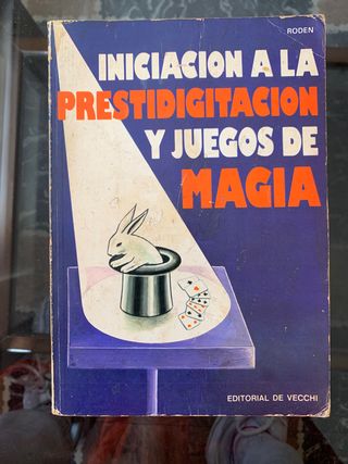 Iniciación a la prestidigitación y juegos de magia