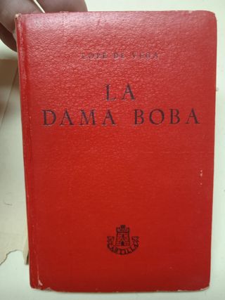 La dama boba. Lope de Vega