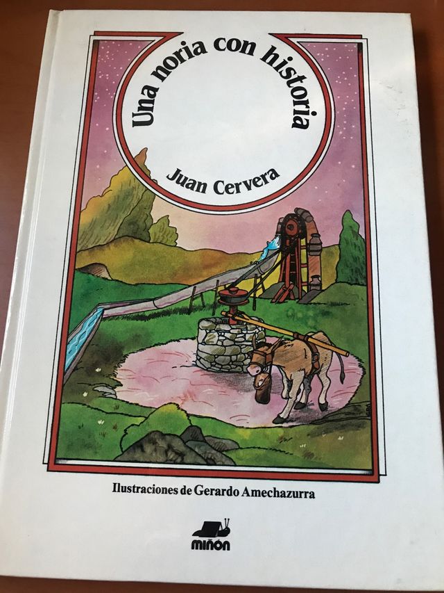 Una noria con historia - Juan Cervera