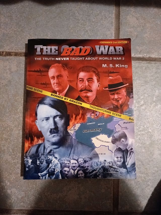 The Bad War: The truth never taught qbout WW2