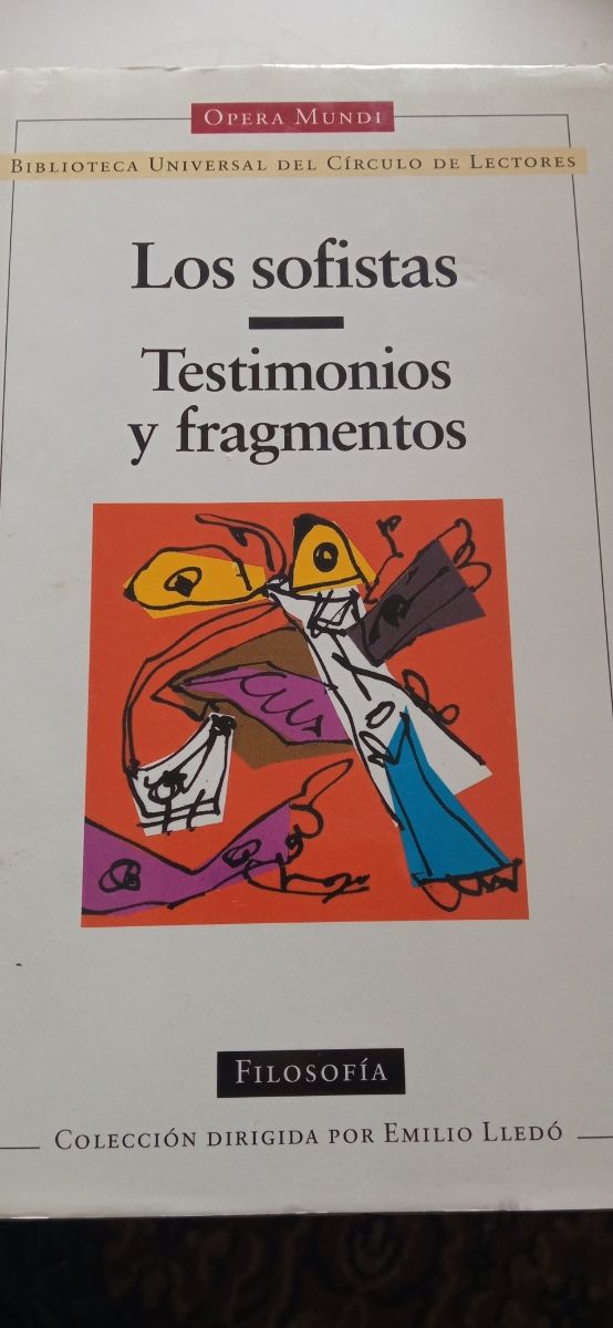 LOS SOFISTAS . TESTIMONIOS Y FRAGMENTOS