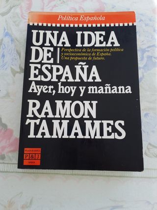 Una idea de España, ayer, hoy y mañana