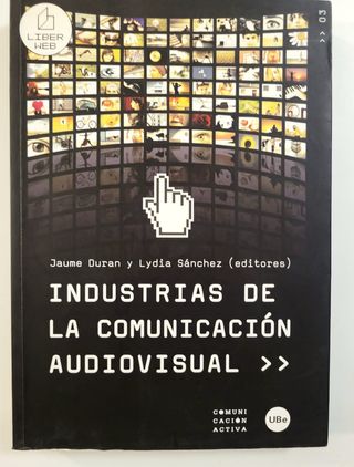Industrias de la comunicación audiovisual.