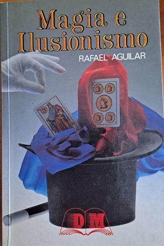 Magia e Ilusionismo de Rafael Aguilar