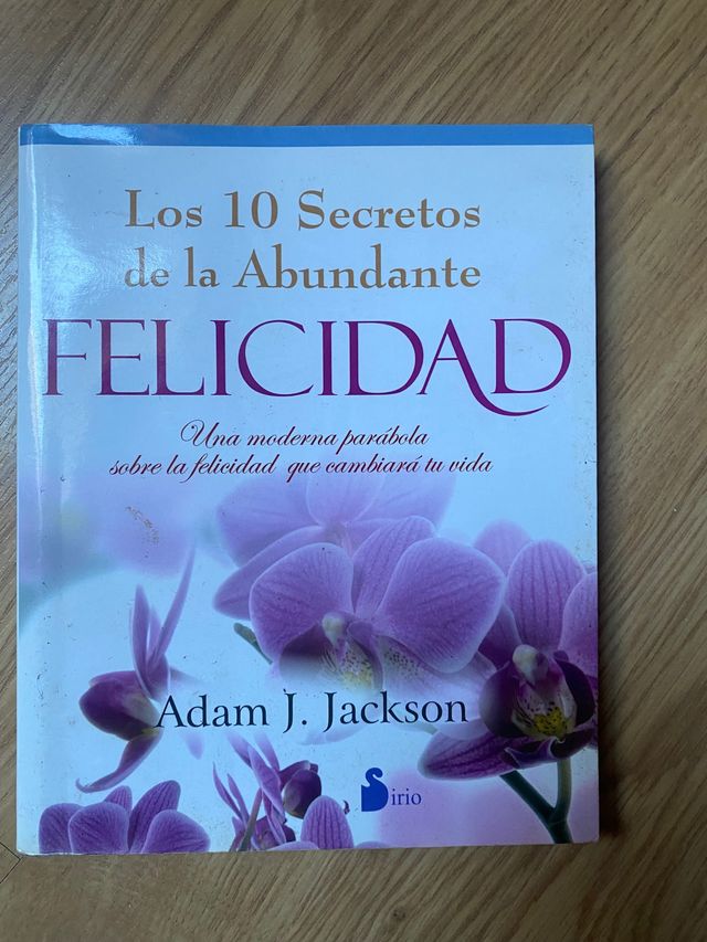 Los Díez secretos de la abundante felicidad 