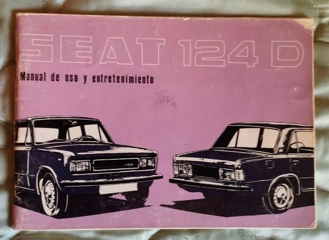 SEAT 124D. MANUAL DE USO Y ENTRETENIMIENTO.