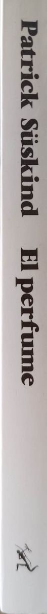 *EL PERFUME* Historia de un asesino. P. SÜSKIND