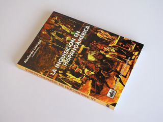 La Inquisición en Hispanoamérica. Abelardo Levaggi