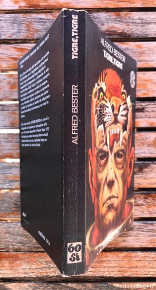 TIGRE, TIGRE. AUTOR, ALFRED BESTER. AÑO 1981.