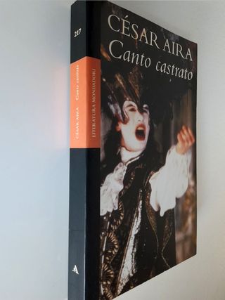 Canto Castrato. Aira, César.