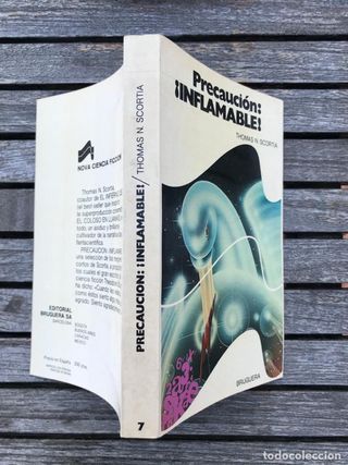 PRECAUCIÓN: INFLAMABLE. AUTOR, THOMAS N. SCORTIA.