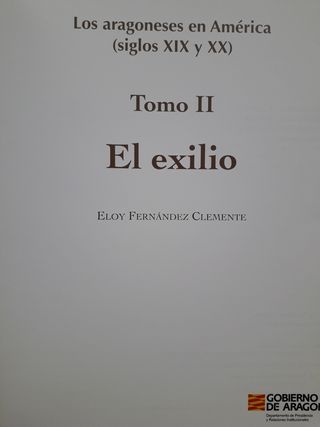 Los aragoneses en América (XIX y XX). Exilio