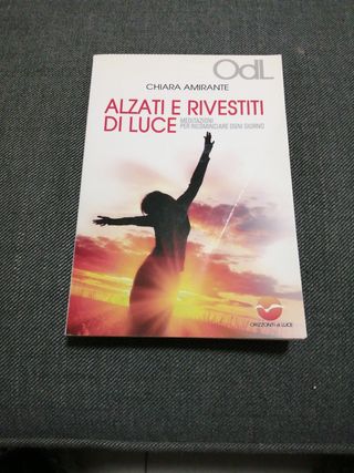 Chiara amirante alzati e rivestiti di luce