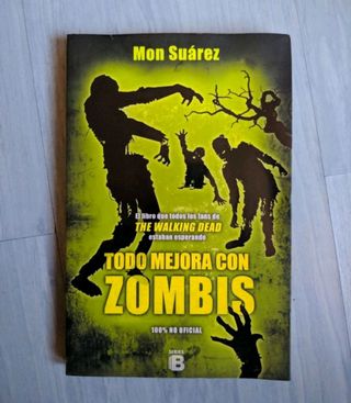 Libro 'Todo mejora con Zombis'