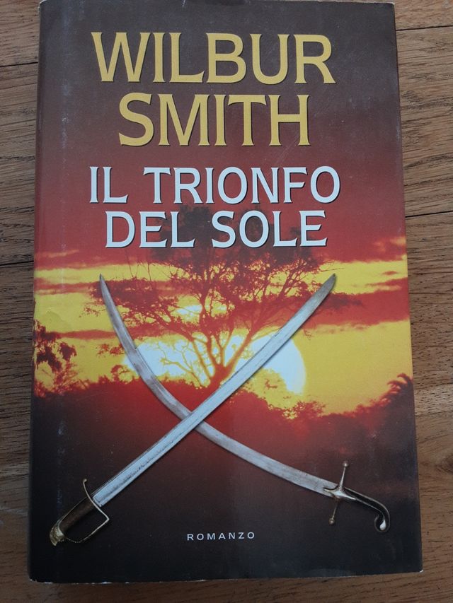 Wilbur Smith "IL TRIONFO DEL SOLE"
