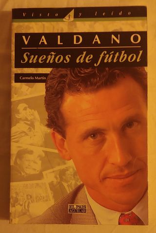 Valdano. Sueños de fútbol