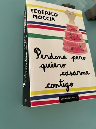 Perdona pero quiero casarme contigo Federico Mocci