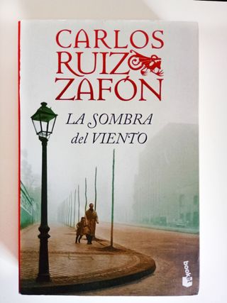 La Sombra del Viento. Carlos Ruiz Zafón