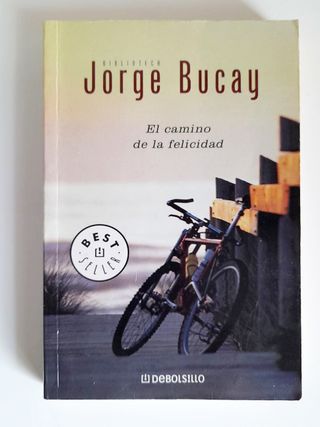 El camino de la felicidad. Jorge Bucay