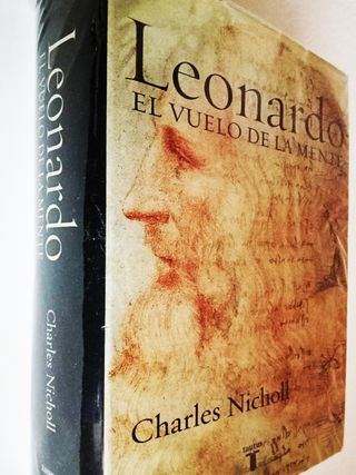 Leonardo: El vuelo de la mente. Charles Nicholl.