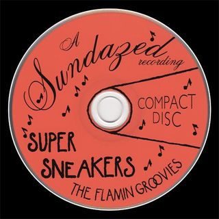 Flamin Groovies  – Supersneakers    CD