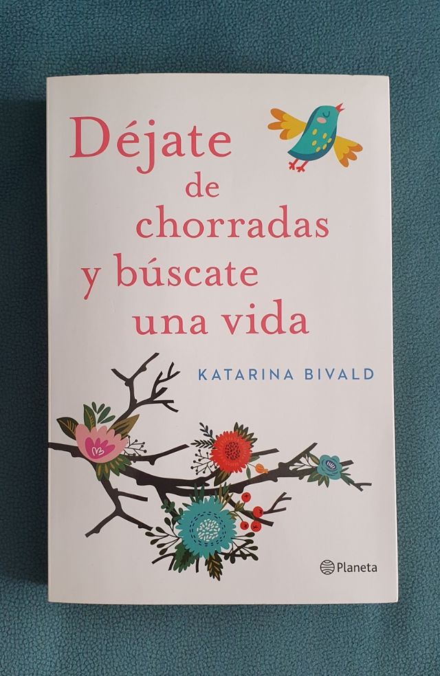 Libro: Déjate de chorradas y búscate una vida