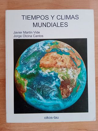 TIEMPOS Y CLIMAS MUNDIALES, JAVIER MARTÍN VIDE