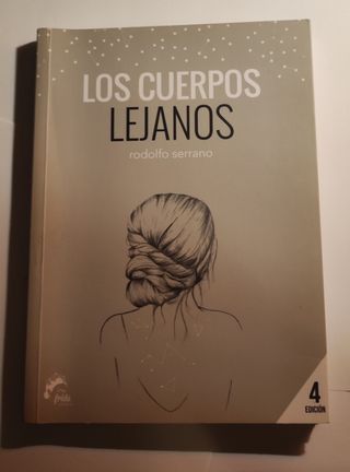 Rodolfo Serrano Los cuerpos Lejanos