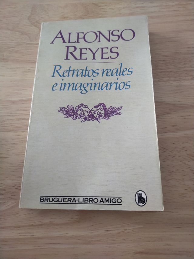 ✅ Retratos reales e imaginarios. Alfonso Reyes