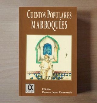 MARRUECOS. CUENTOS POPULARES MARROQUIES.