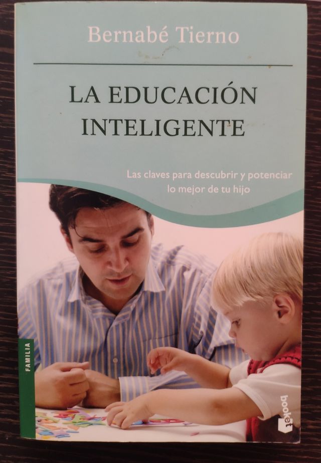 La Educación Inteligente/ Bernabé Tierno
