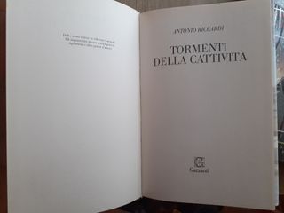 Tormenti della cattività - Antonio Riccardi