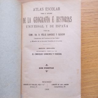 Atlas escolar. Geográfico e historico. 1906