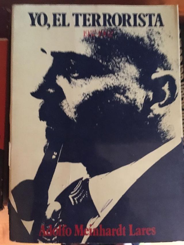 libro Yo, el terrorista, Adolfo Meinhardt Lares
