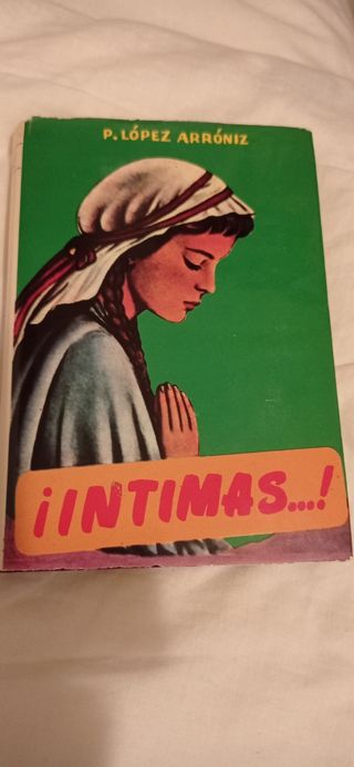 Religioso-Espiritual. Libro ¡Íntimas...!