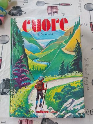 Cuore E.de Amicis Nuova Edizione 1979 Malipiero Ed