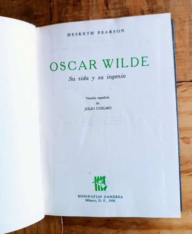 Oscar Wilde, su vida y su genio, de H. Pearson