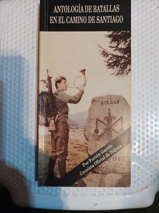 Antología de batallas en el camino de Santiago.