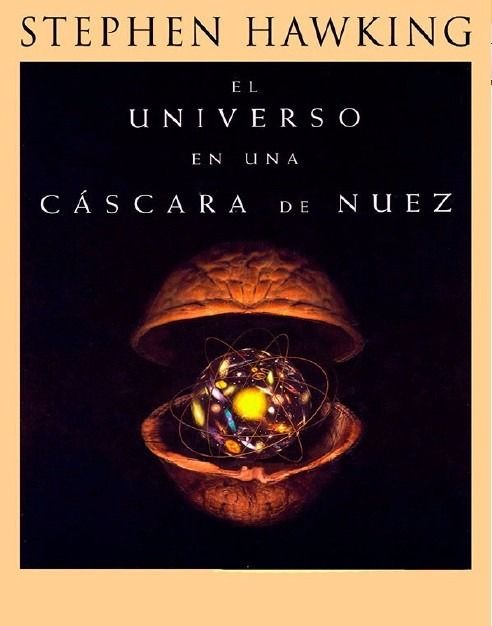 EL UNIVERSO EN UNA CÁSCARA DE NUEZ