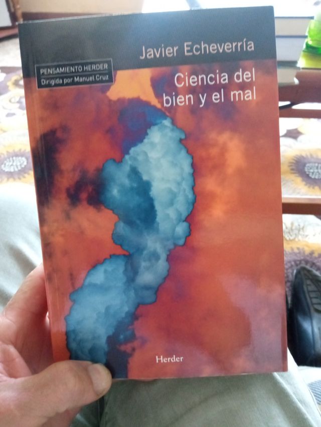 Ciencia del bien y el mal. Javier Echevarría.