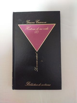 Historia de mi vida (I).Casanova.
