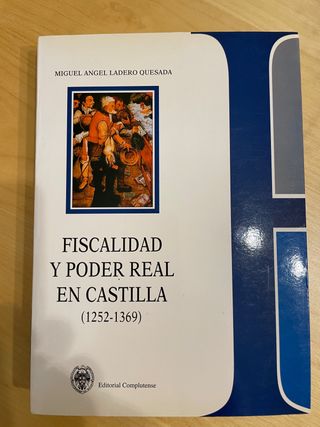 Fiscalidad y poder real en Castilla