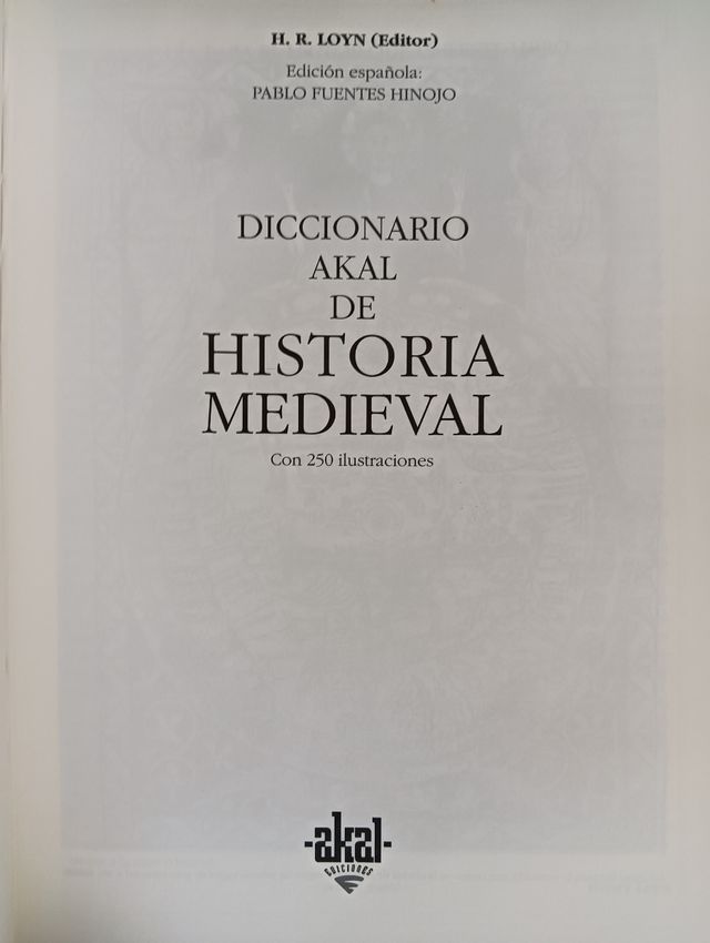DICCIONARIO AKAL DE HISTORIA MEDIEVAL ,
