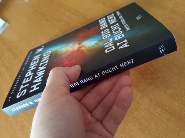 Dal big bang ai buchi neri Stephen Hawking