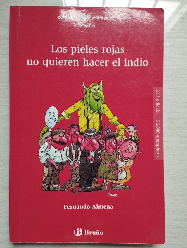 Los pieles rojas no quieren hacer el indio.