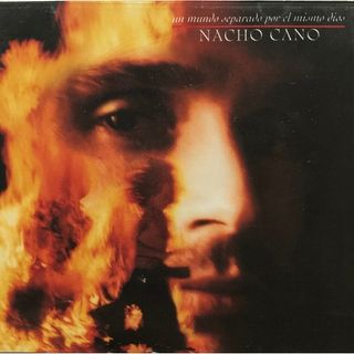 Nacho Cano · Un Mundo Separado Por El Mismo Dios