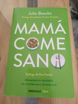 Libro: Mamá come sano.