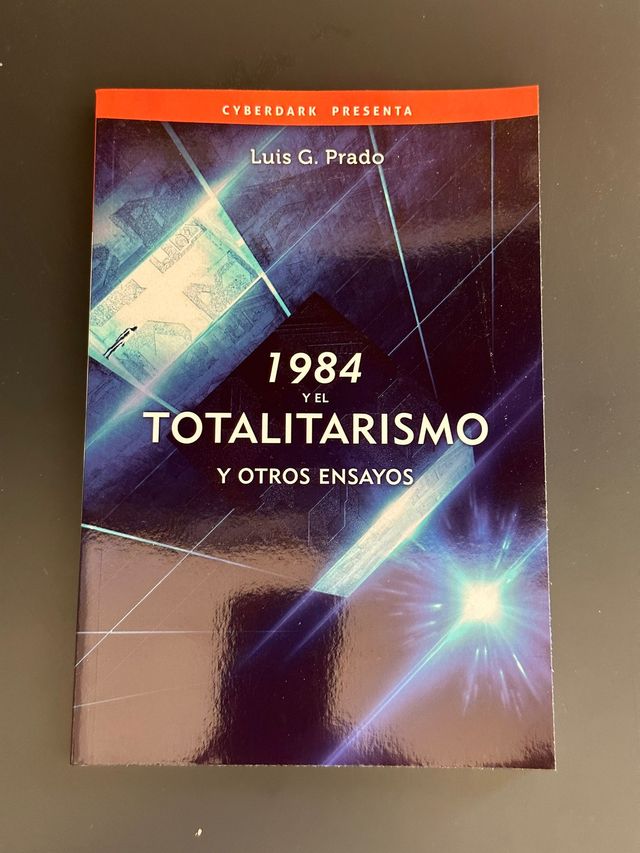 1984 y el totalitarismo y otros ensayos