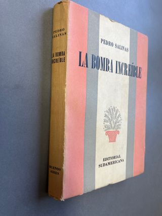 La Bomba Increible. Pedro Salinas (1950)